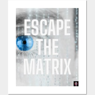 Escape The Matrix Motivational Posters and Art